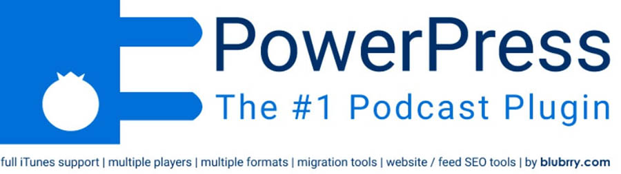 “The PowerPress plugin from Blubrry.”