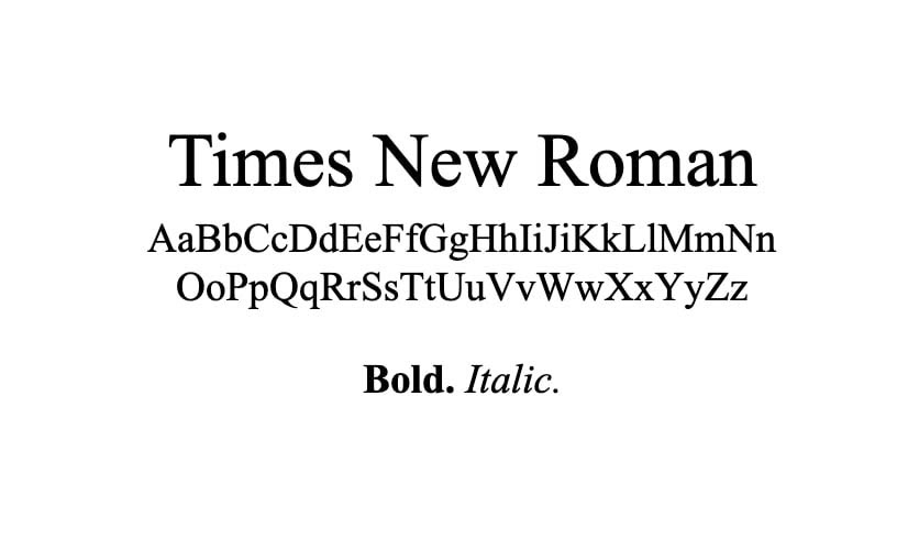 The Times New Roman font.
