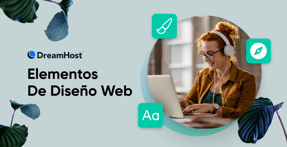 Los 7 Mejores Elementos Básicos de Diseño Web - DreamHost