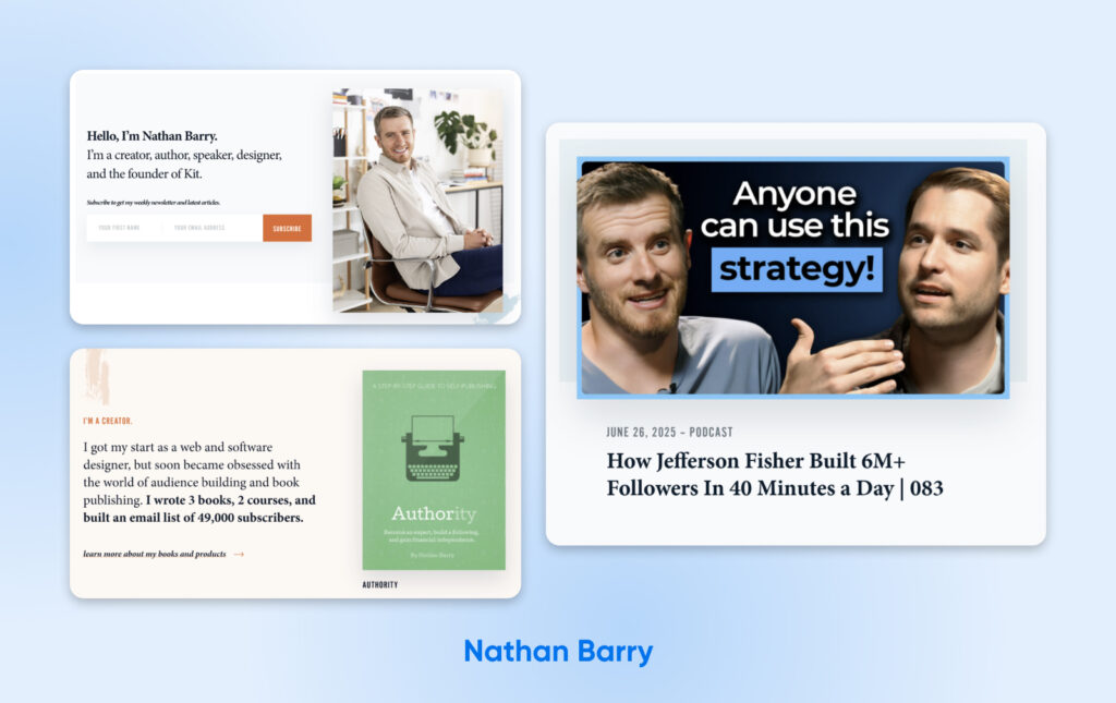 Tres imágenes: Nathan Barry sentado en un escritorio, una miniatura de pódcast con Nathan y Jefferson Fisher titulada “¡Cualquiera puede usar esta estrategia!”, y la portada de un libro titulado Authority.