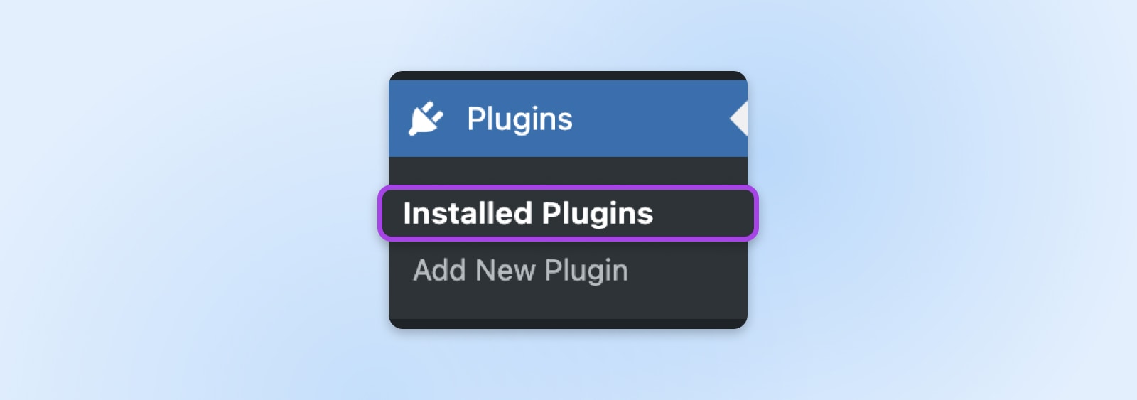 'Plugins' drop-down menu with 'Installed Plugins' selected and an option to 'Add New Plugin.'