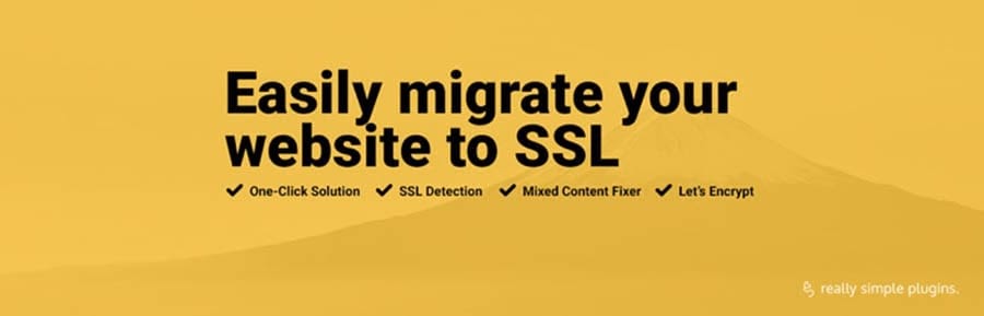 The Really Simple SSL plugin.