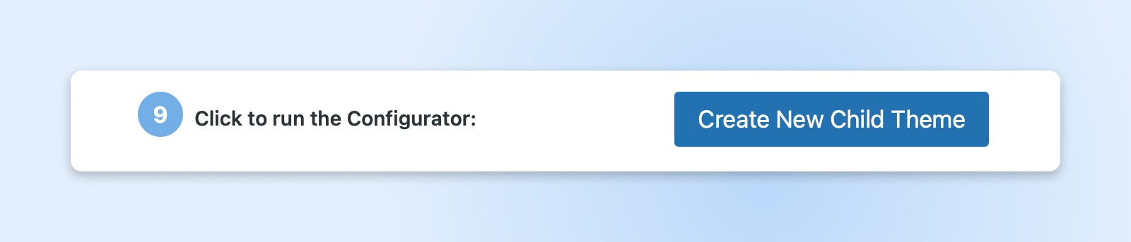 step 9: click to run the configurator and "create new child theme" button