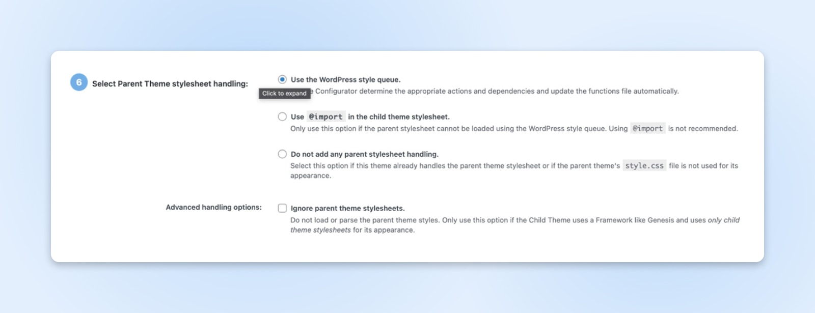 step 6: select parent theme stylesheet handling with "use the wordpress style queue" selected 