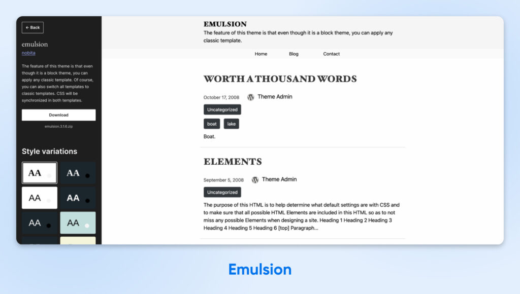 Emulsion combina temas clásicos y de bloques para un diseño de sitio flexible. Aplica plantillas heredadas, cambia de estilo al instante y mantén tu CSS sincronizado en todos los diseños.