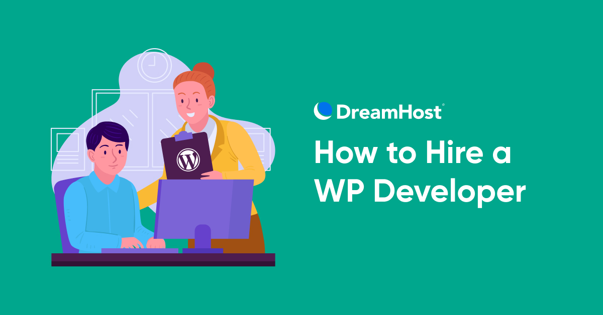 Hiring a Developer to Create a Custom WordPress Theme - DreamHost