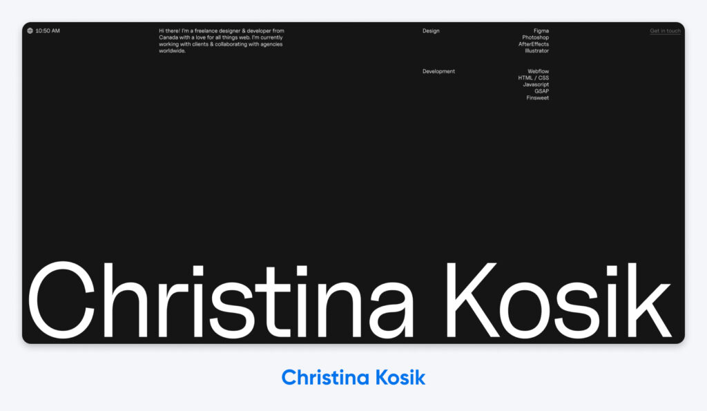 Página de inicio del portafolio de Christina Kosik, una diseñadora y desarrolladora freelance de Canadá, con un diseño minimalista en negro que incluye un texto de introducción, una lista de herramientas de diseño y desarrollo, y su nombre en grande y en negrita.
