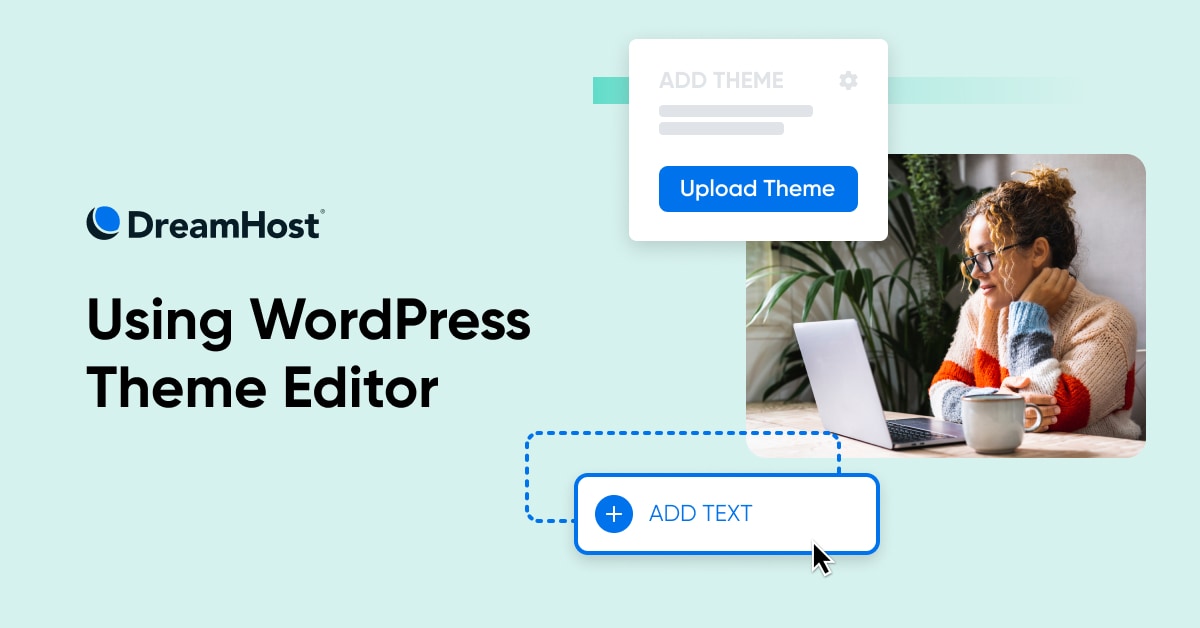 Utilizing WordPress Theme Editor – DreamHost