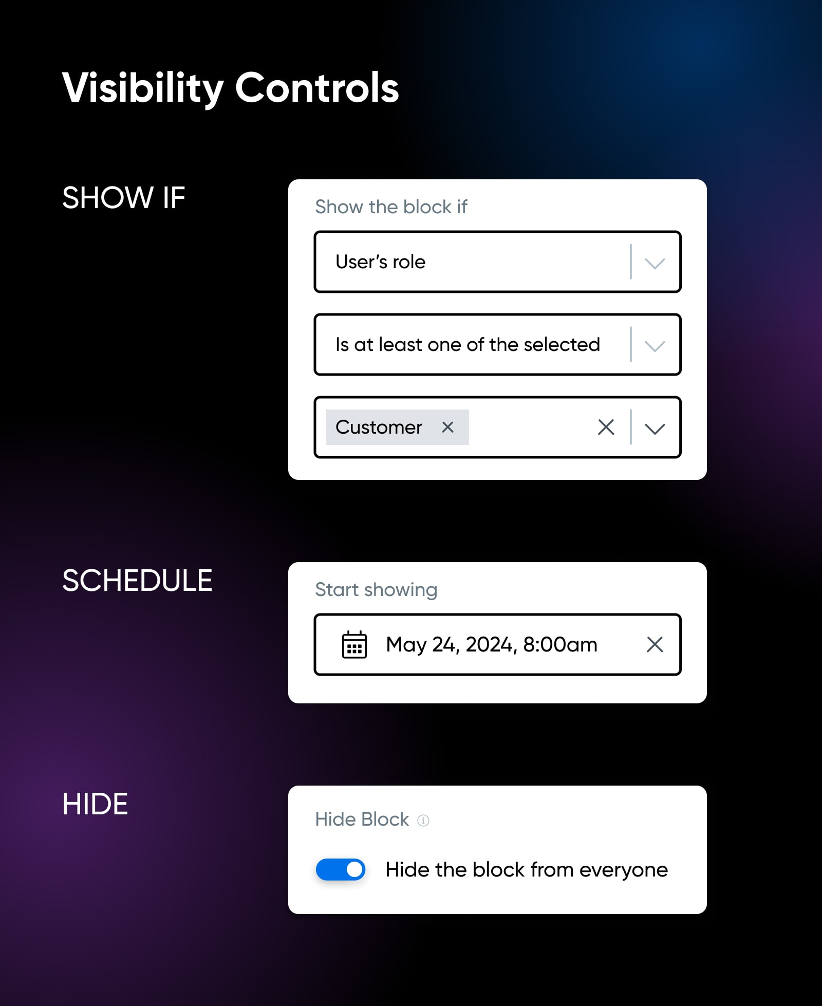 visibility controls, show if, then schedule for, and hide block