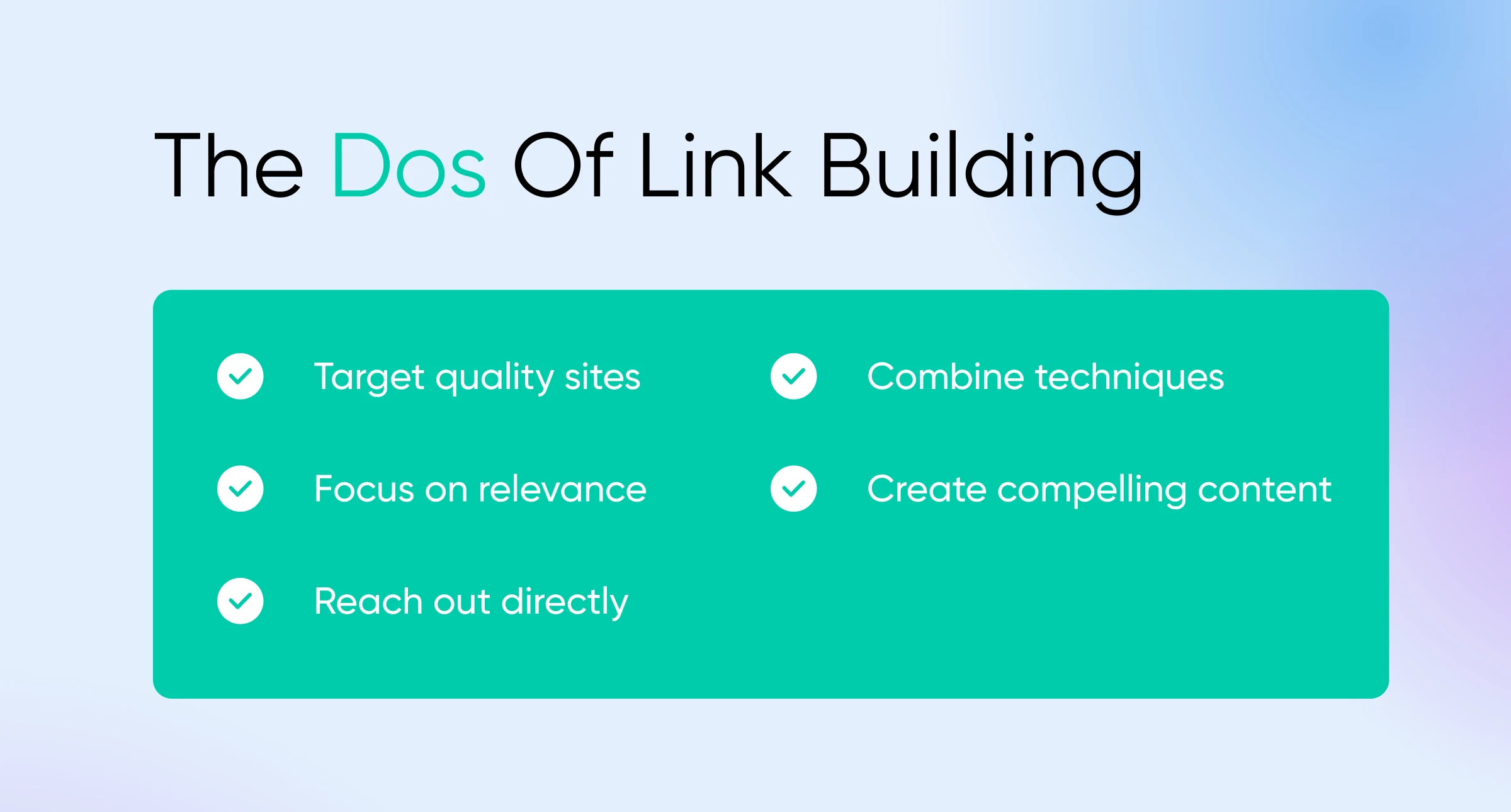 Green infographic of the Dos of Link Building: target quality sites, focus on relevance, combine techniques, etc. 