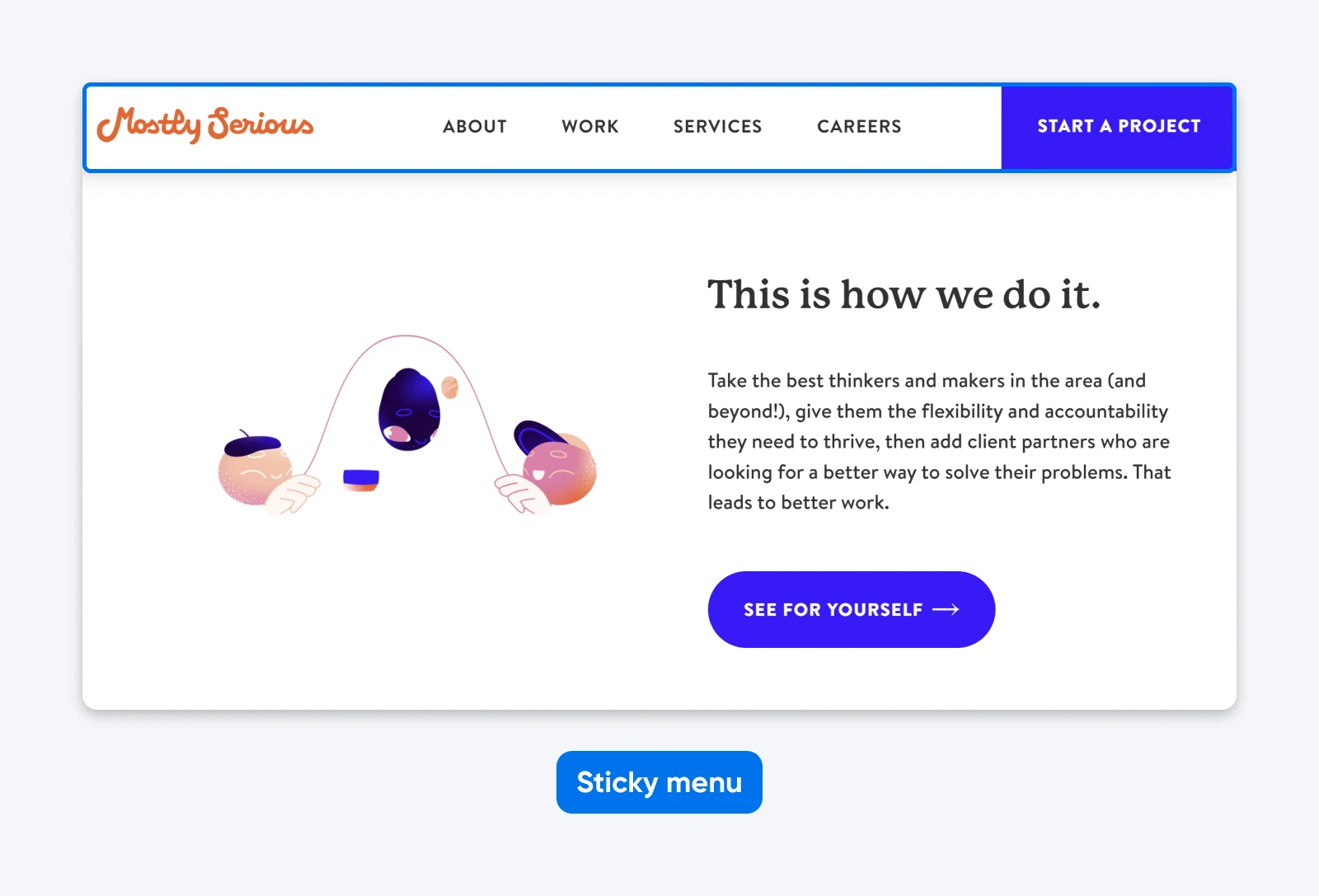 Sticky header navigation on Mostly Serious website with logo, About, Work, Services, Careers links, and a “Start a Project” button visible while scrolling.