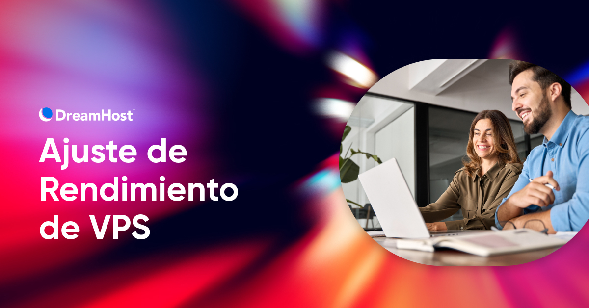 Guía Para Mejoras de Rendimiento de VPS - DreamHost