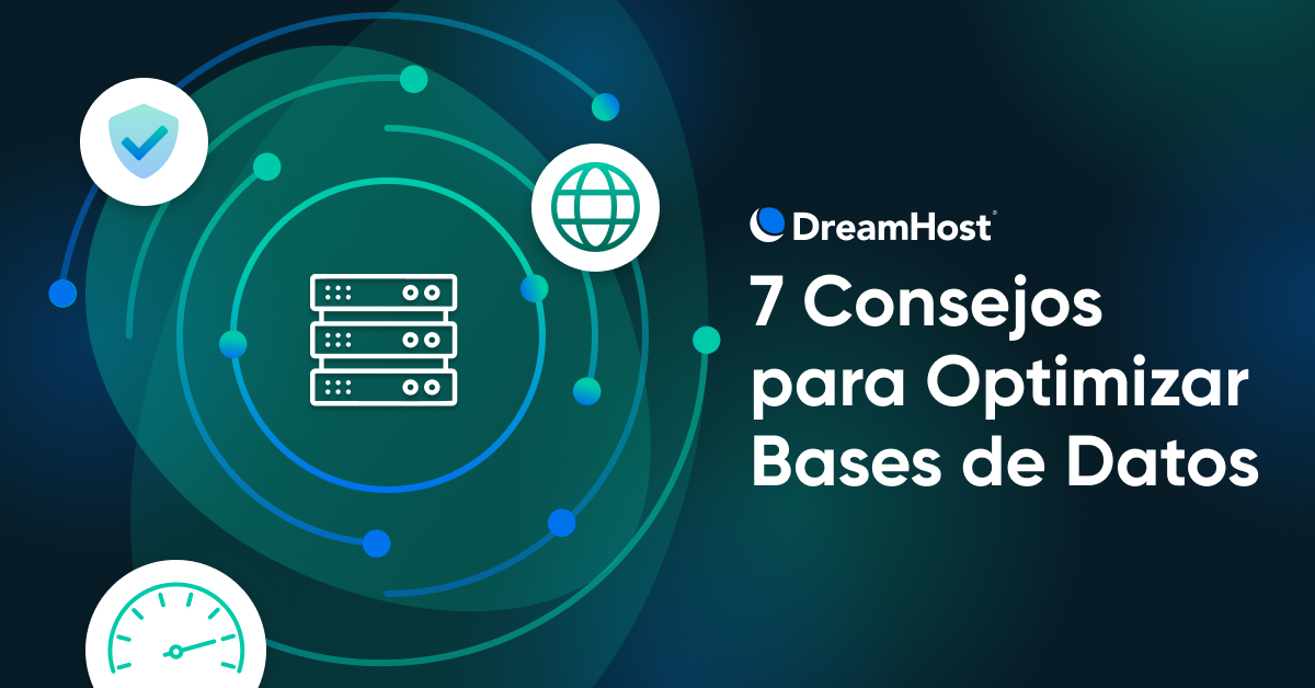 Mejorar el Rendimiento de la Base de Datos en un VPS - DreamHost