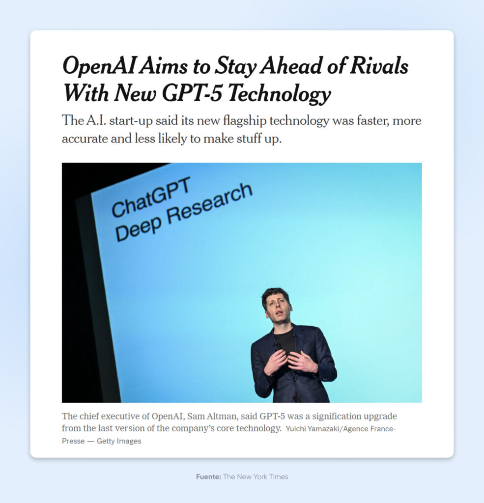 El titular de la noticia dice: “OpenAI busca mantenerse por delante de sus rivales con la nueva tecnología GPT-5”, con un subtítulo que señala que GPT-5 es más rápido, más preciso y menos propenso a cometer errores, junto a una foto de Sam Altman presentando con “ChatGPT Deep Research” en la pantalla.