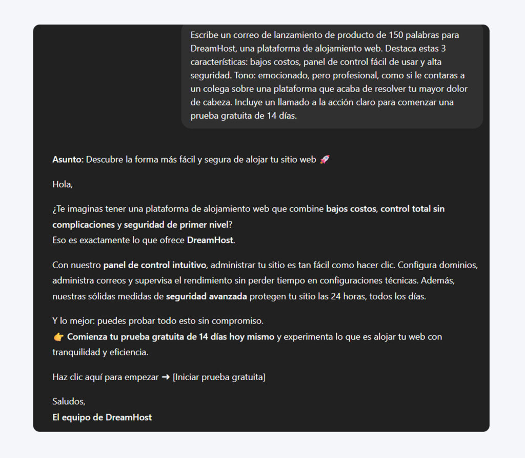Correo de lanzamiento de producto generado por ChatGPT para el servicio de alojamiento web de DreamHost, que destaca la facilidad de uso, la seguridad y la accesibilidad, con una extensión de 150 palabras y un tono entusiasta pero profesional.