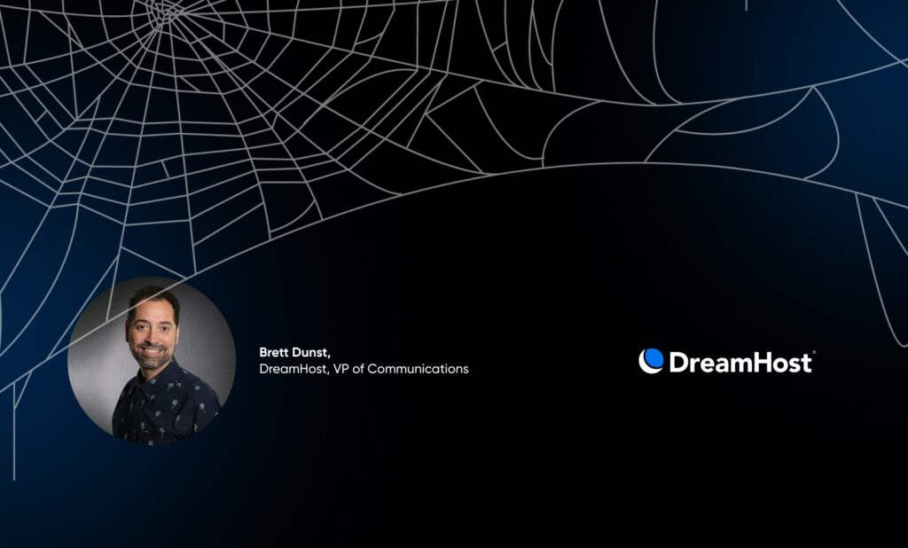 Brett Dunst’s headshot appears beside a large spiderweb graphic on a dark gradient background with the DreamHost logo on the right.
