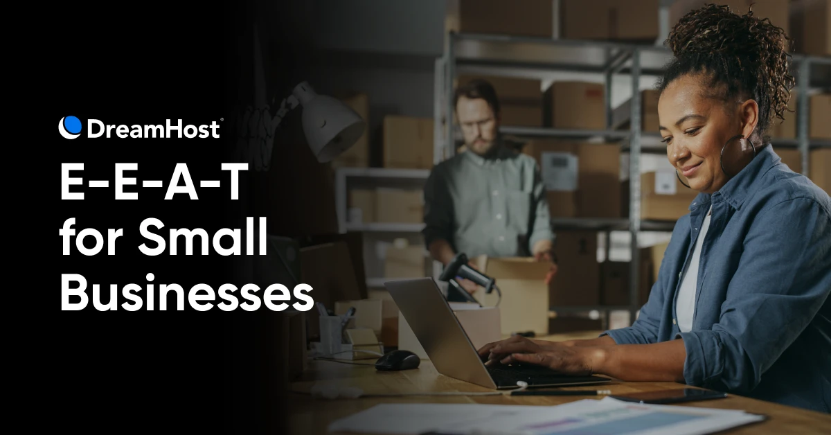 E-E-A-T for Small Companies: How you can Construct Belief, Authority & Visibility