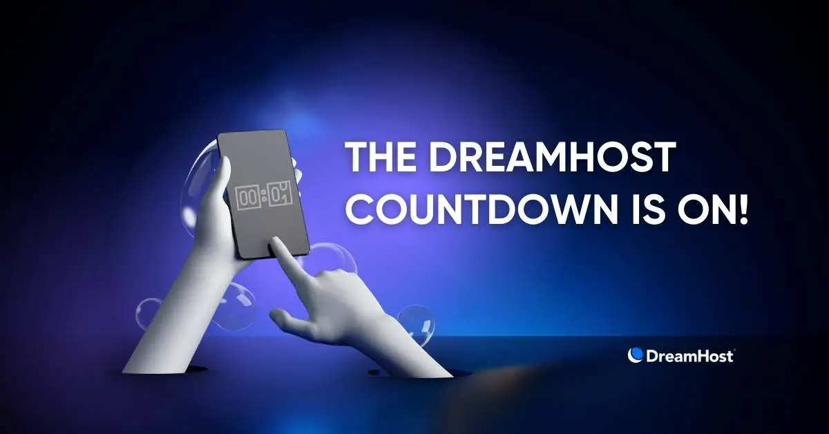 ‘Es ist die Zeit! DreamHosts Black Friday/Cyber Monday Angebote starten am 13. November.